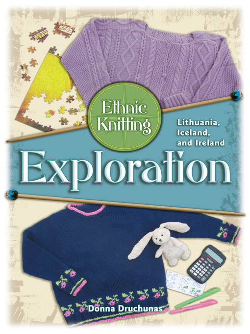 Title details for Ethnic Knitting Exploration by Donna Drunchunas - Available